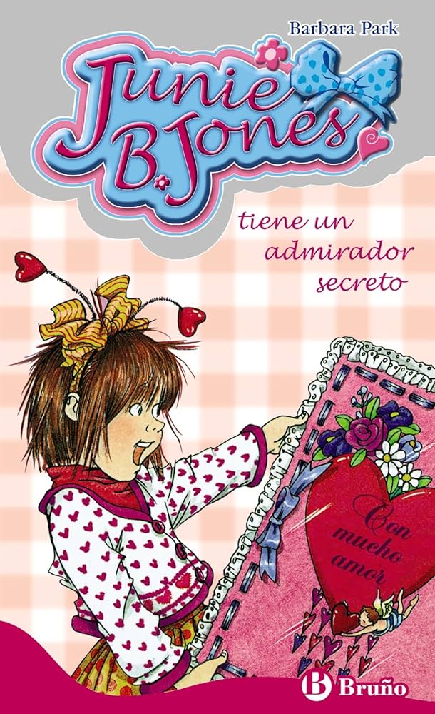 Junie B. Jones tiene un admirador secreto (Toda la colección de Junie B.Jones)