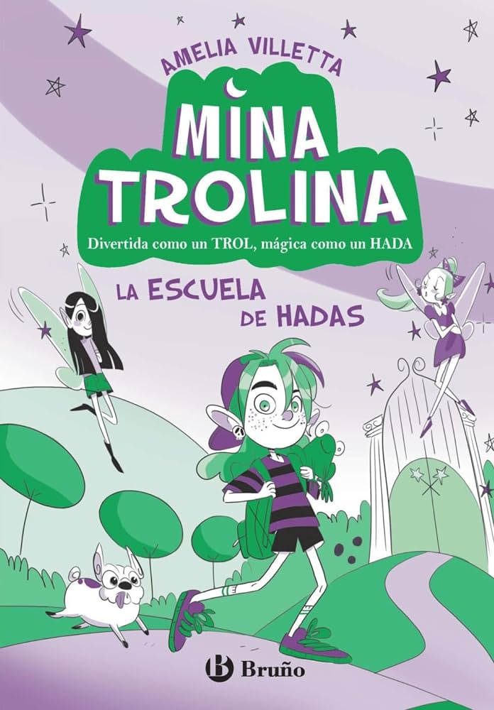 Mina Trolina 1. La escuela de Hadas