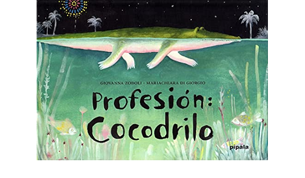 Profesión: Cocodrilo